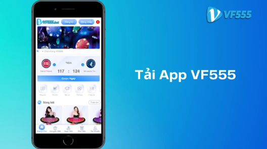App VF555 - ứng dụng nổi bật của nhà cái uy tín